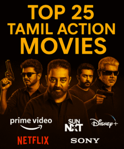 Top 25 Tamil Action Movies of All Time