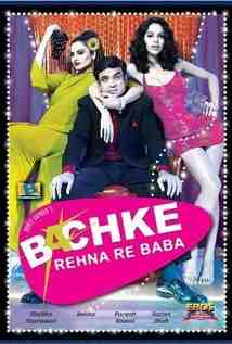 Bachke Rehna Re Baba (2005)