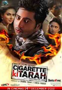 Cigarette Ki Tarah (2012)