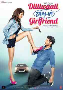 Dilliwali Zaalim Girlfriend (2015)