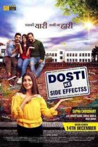 Dosti Ke Side Effects (2019)