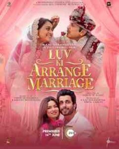 Luv Ki Arrange Marriage (2024)