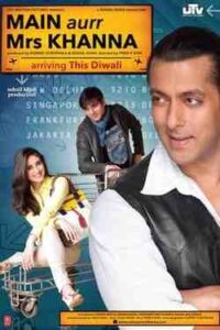 Main Aurr Mrs Khanna (2009)