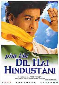 Phir Bhi Dil Hai Hindustani (2000)
