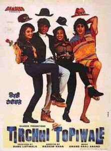 Tirchhi Topiwale (1998)