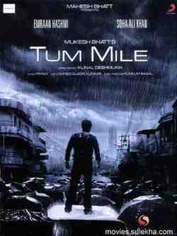 Tum Mile (2009)