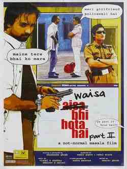Waisa Bhi Hota Hai Part II (2003)