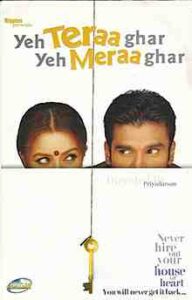 Yeh Teraa Ghar Yeh Meraa Ghar (2001)