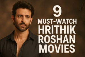 9 Must-Watch Hrithik Roshan Movies