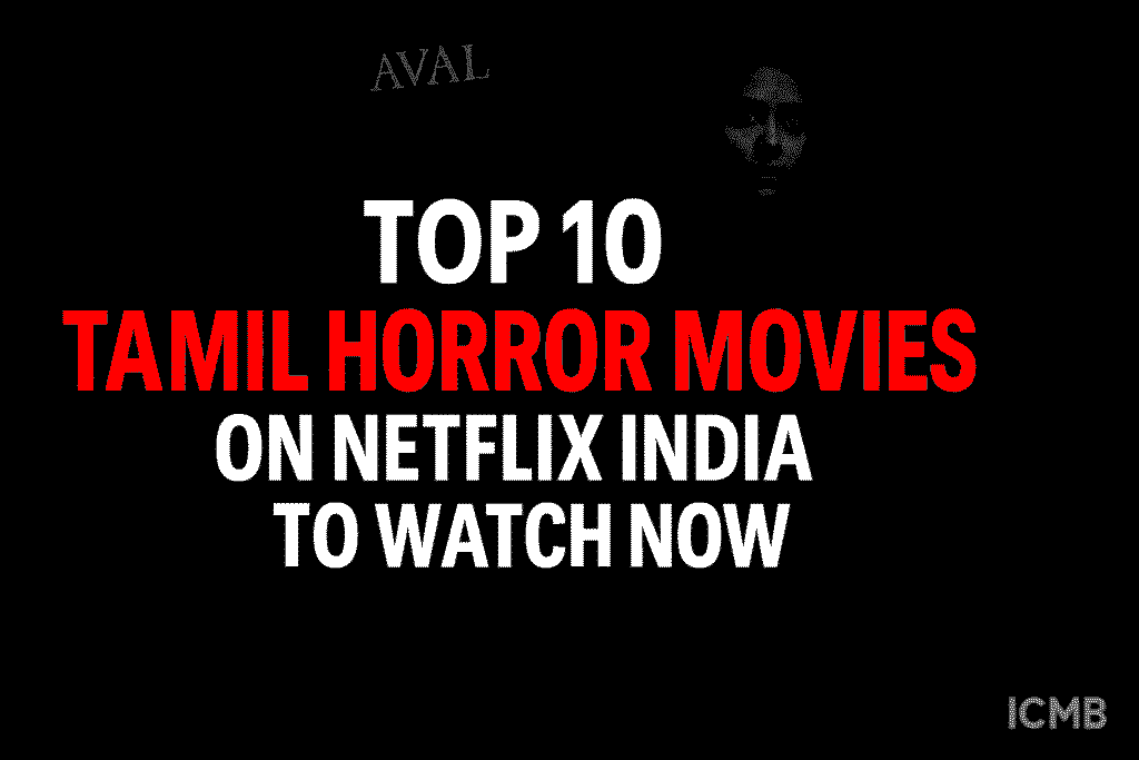 Tamil Horror Movies on Netflix India