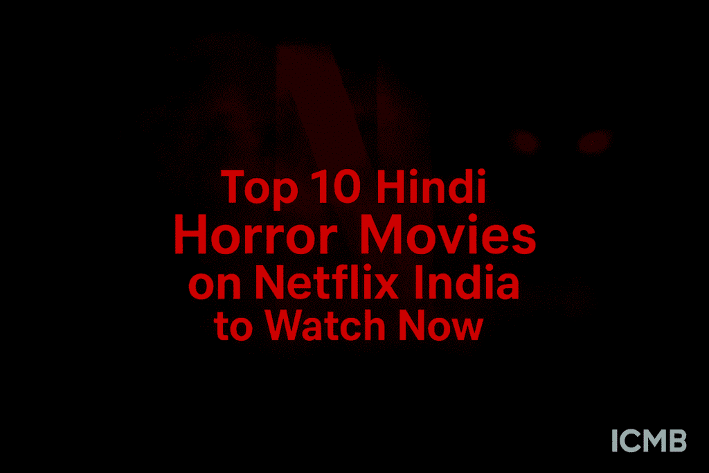 Hindi Horror Movies on Netflix India