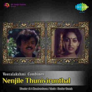 Nenjile Thunivirunthal
