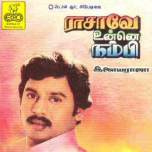 Raasave Unnai Nambi
