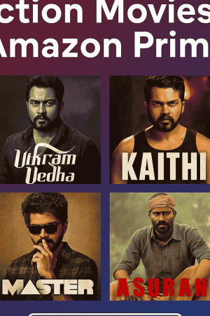 Best Tamil Action Movies on Amazon Prime Updated 2025